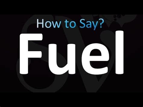 how to pronounce fuel.